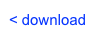 < download